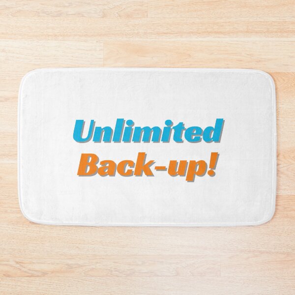 Item preview, Unlimited Back-up! designed and sold by ArtistTejal.