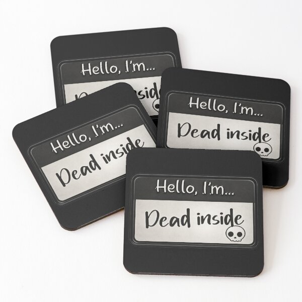 Item preview, Hello I'm: DEAD INSIDE  designed and sold by 300degrees.