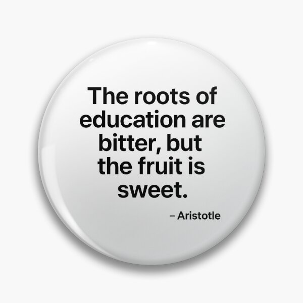 Item preview, Roots of Education Are Bitter Fruit Is Sweet Aristotle Philosophy Quote (Black Font) designed and sold by TshirtsLabs.