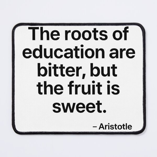 Item preview, Roots of Education Are Bitter Fruit Is Sweet Aristotle Philosophy Quote (Black Font) designed and sold by TshirtsLabs.