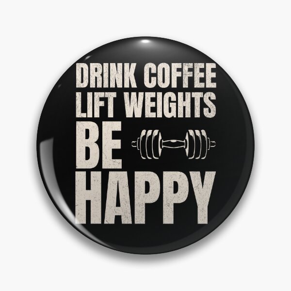 Item preview, Drink Coffee Lift Weights be Happy designed and sold by UniTeeCo.
