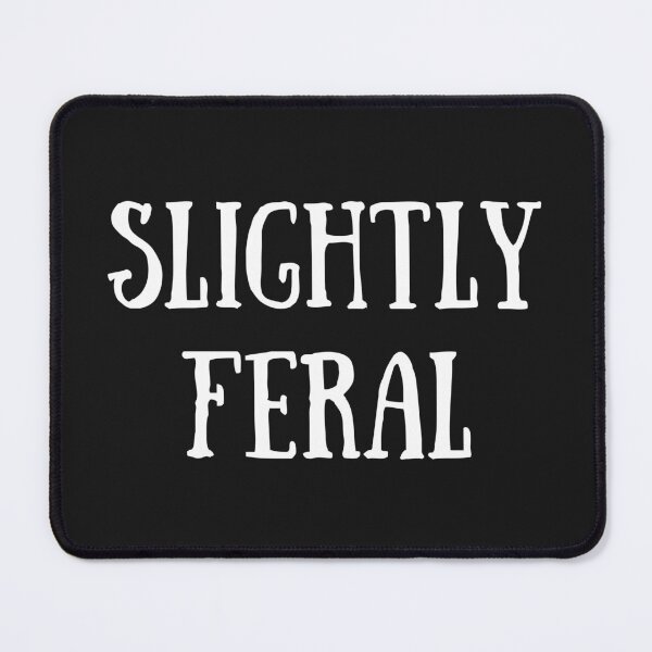 Item preview, Slightly Feral - Fun T-shirt, cat personality humorous shirt gift designed and sold by MeowriaCat.