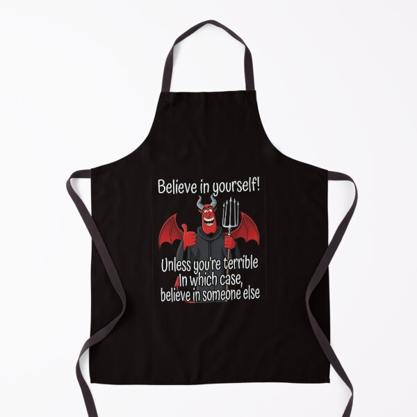 Item preview, Funny Devil Motivation Meme – “Believe in Yourself… Unless You're Terrible” Sarcastic Humor designed and sold by A-T-H.