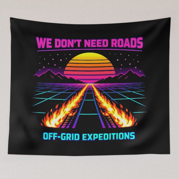 Item preview, We Dont Need Roads Off Grid Expeditions designed and sold by agearb.
