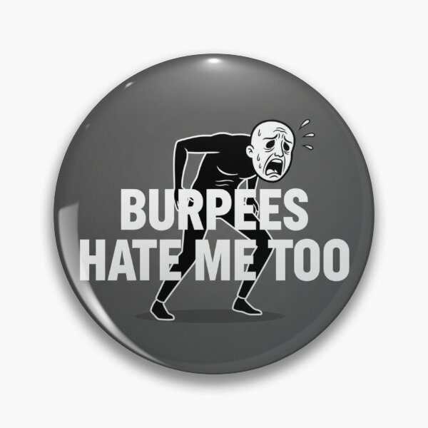 Item preview, Burpees Hate Me Too designed and sold by MaciejErdon.