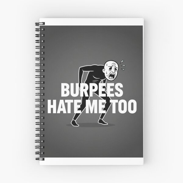 Item preview, Burpees Hate Me Too designed and sold by MaciejErdon.