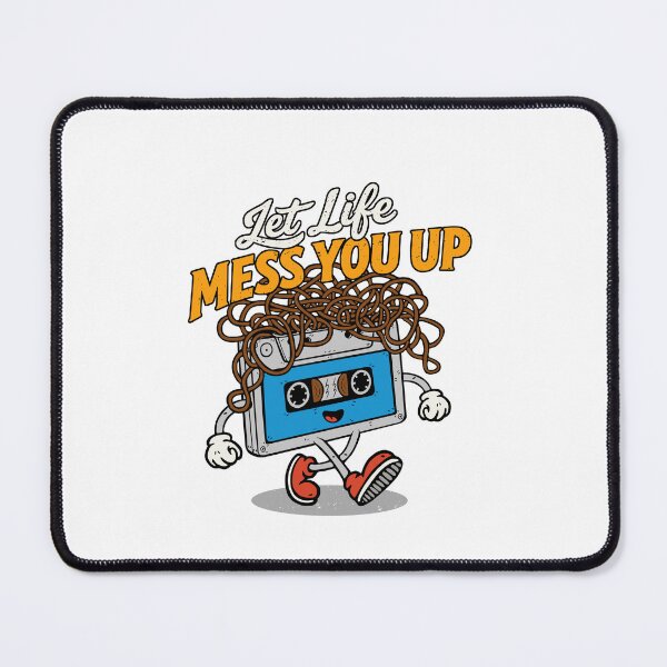 Item preview, Let life mess you up designed and sold by NinoMelon.
