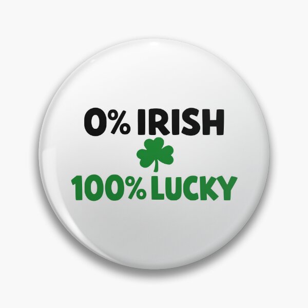Item preview, 0% Irish, 100% Lucky designed and sold by YV Designs & Stuff.