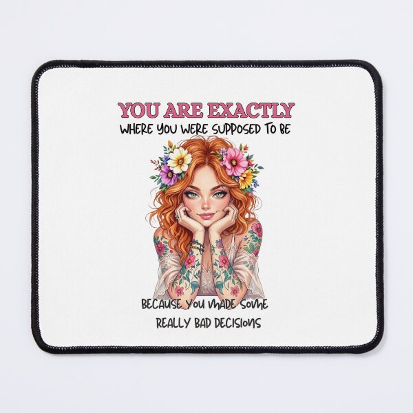 Item preview, Funny Sarcastic Quote Sticker – You Are Exactly Where You Were Supposed To Be designed and sold by KymeraStudio25.