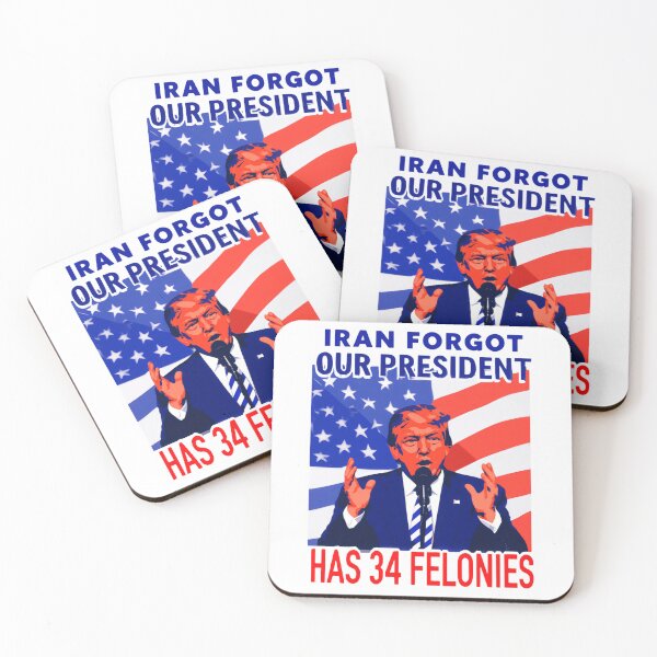 Item preview, Iran Forgot Our President Has 34 Felonies Political Humor America designed and sold by SkeletonsDanger.