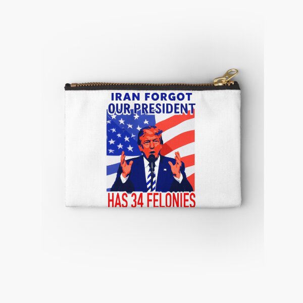 Item preview, Iran Forgot Our President Has 34 Felonies Political Humor America designed and sold by SkeletonsDanger.