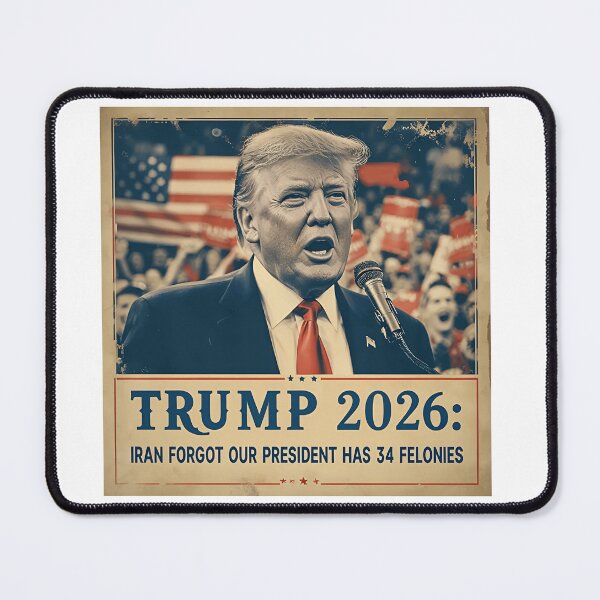 Item preview, Iran Forgot Our President Has 34 Felonies Patriotic Satire designed and sold by SkeletonsDanger.