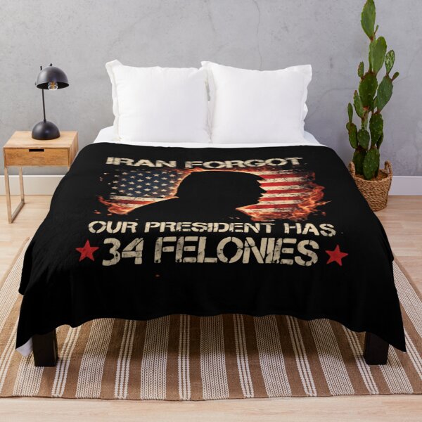 Item preview, Iran Forgot Our President Has 34 Felonies Patriotic Humor designed and sold by SkeletonsDanger.