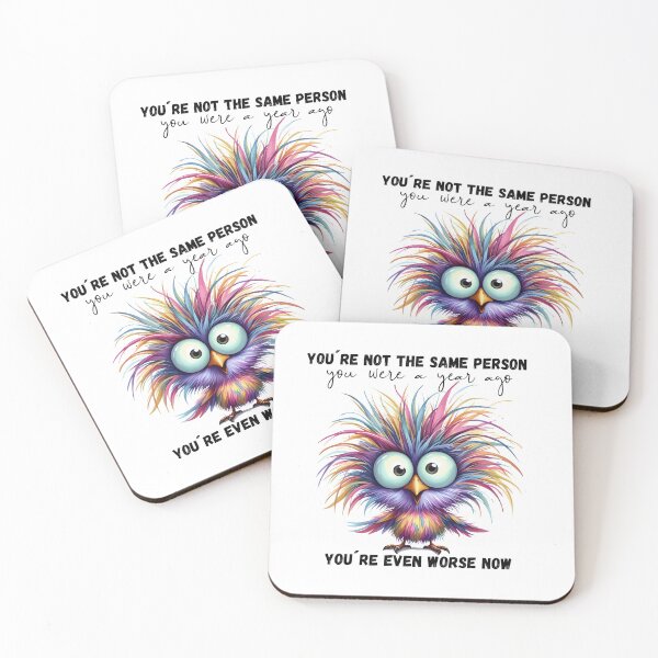 Item preview, Funny Sarcastic Bird Sticker – You're Not The Same Person You Were A Year Ago designed and sold by KymeraStudio25.