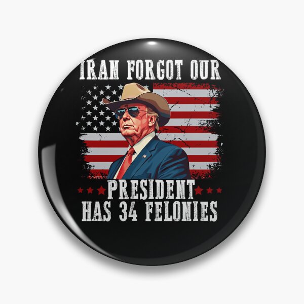 Item preview, Iran Forgot Our President Has 34 Felonies Retro Political Humor designed and sold by SkeletonsDanger.