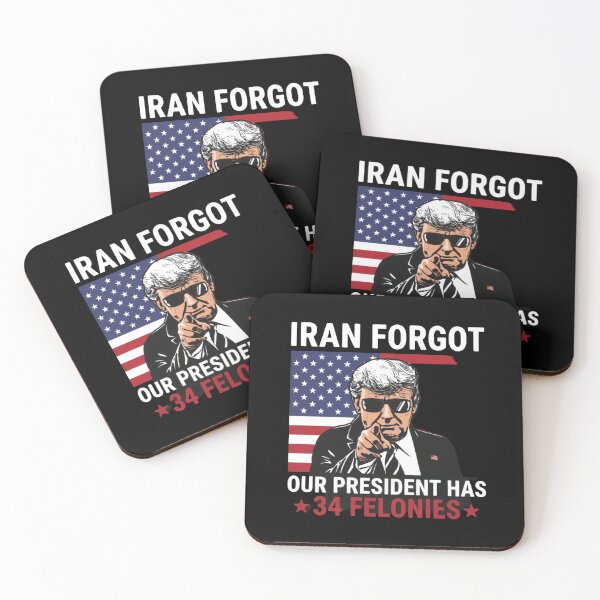 Item preview, Iran Forgot Our President Has 34 Felonies American Political Meme designed and sold by SkeletonsDanger.