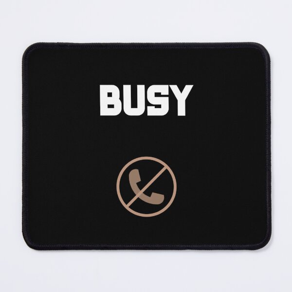 Item preview, Busy - Meme designed and sold by Léni Carpentier.