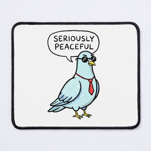Item preview, Seriously Peaceful Business Pigeon designed and sold by Poshparagon!.