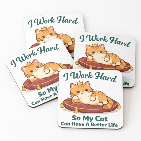 Item preview, I Work Hard So My Cat Can Have a Better Life – Funny Cat Lover Quote Design designed and sold by rushaib.