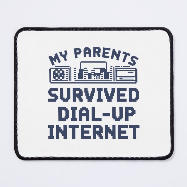 Item preview, My Parents Survived Dial Up Internet designed and sold by PlayboiKopi.