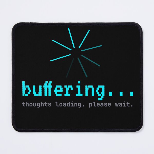 Item preview, Buffering Thoughts Loading Screen Neurodivergent Gamer designed and sold by Becheer.