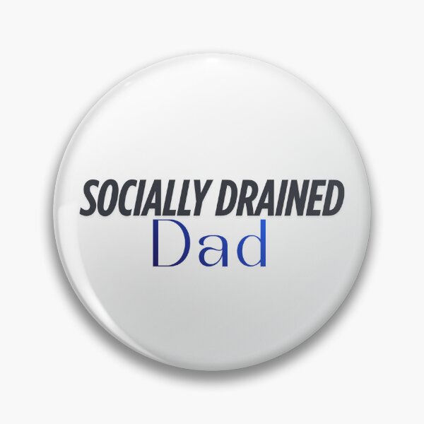 Item preview, Socially Drained Dad - Introvert Humor Design by Socially Drained Co. designed and sold by ParTeeES.