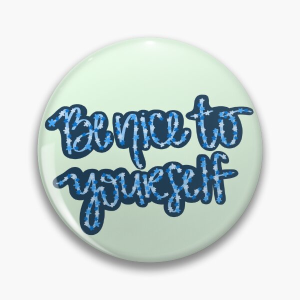 Item preview, Be Nice to Yourself designed and sold by she who creates.