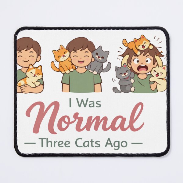 Item preview, I Was Normal Three Cats Ago – Funny Cat Lover Humor Design designed and sold by rushaib.