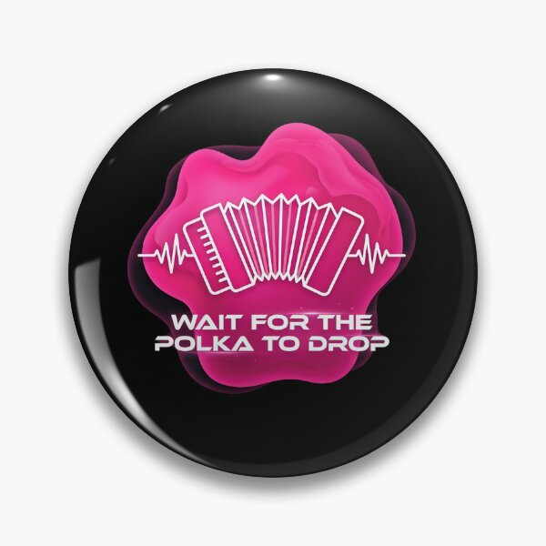 Item preview, Wait for the polka to drop | Accordion designed and sold by SocialStaticz.