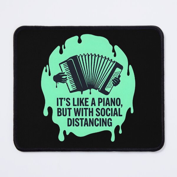 Item preview, It's like a piano but with social distancing | Accordion designed and sold by SocialStaticz.