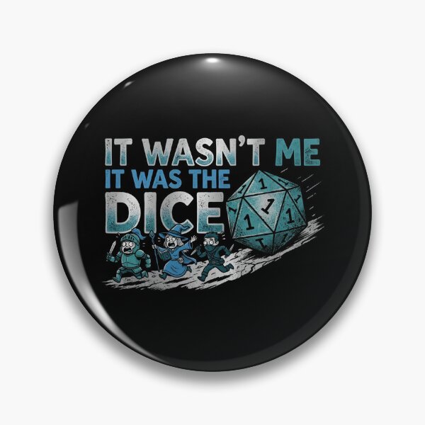 Item preview, It Wasnt Me It Was The Dice Funny Tabletop RPG Party designed and sold by Fenay Designs.