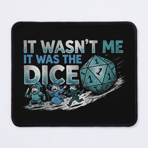 Item preview, It Wasnt Me It Was The Dice Funny Tabletop RPG Party designed and sold by Fenay Designs.
