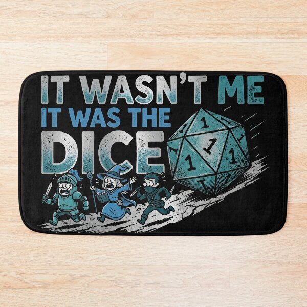 Item preview, It Wasnt Me It Was The Dice Funny Tabletop RPG Party designed and sold by Fenay Designs.