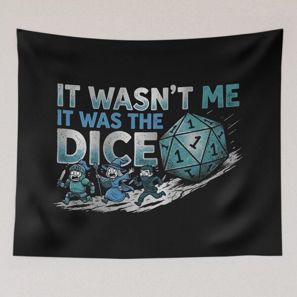 Item preview, It Wasnt Me It Was The Dice Funny Tabletop RPG Party designed and sold by Fenay Designs.