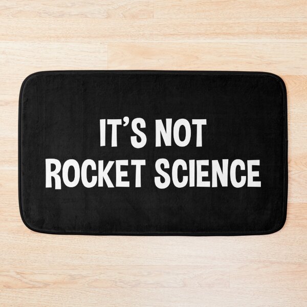 Item preview, It’s Not Rocket Science STEM Humor Statement designed and sold by ScienceCorner.