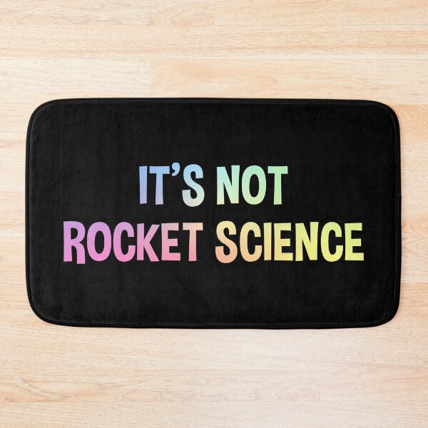 Item preview, It’s Not Rocket Science STEM Humor Statement designed and sold by ScienceCorner.