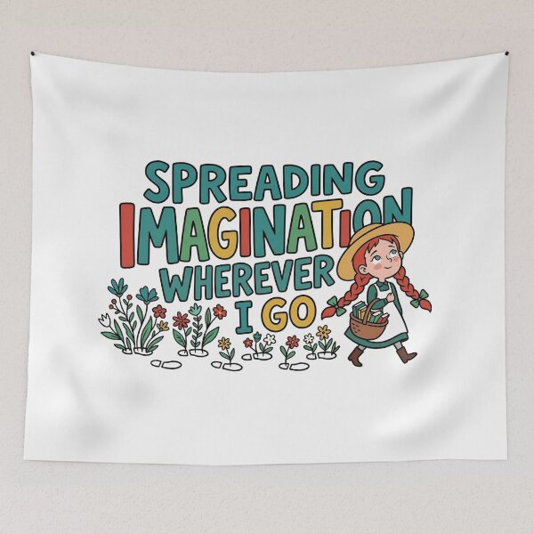 Item preview, Spreading Imagination Wherever I Go Anne of Green Gables designed and sold by Fenay Designs.