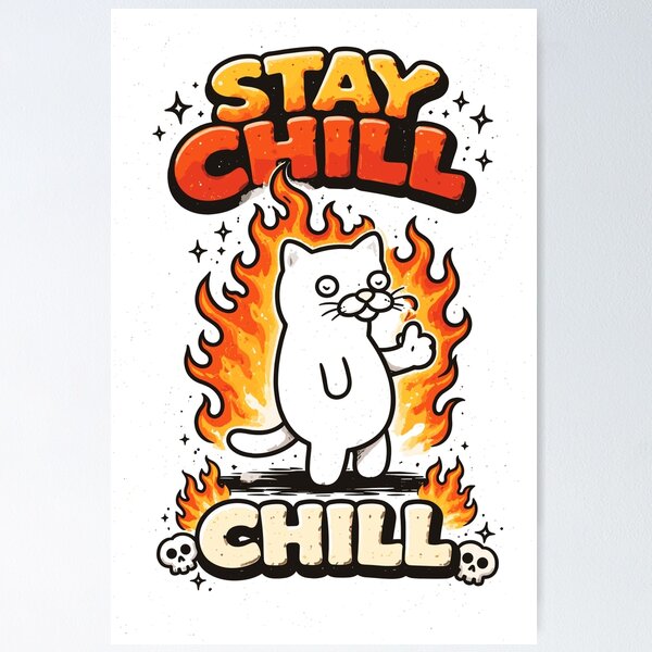 Item preview, Stay Chill Fire Cat designed and sold by Matinez Pink.