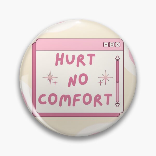 Item preview, Hurt no comfort  designed and sold by Belladonnareads.