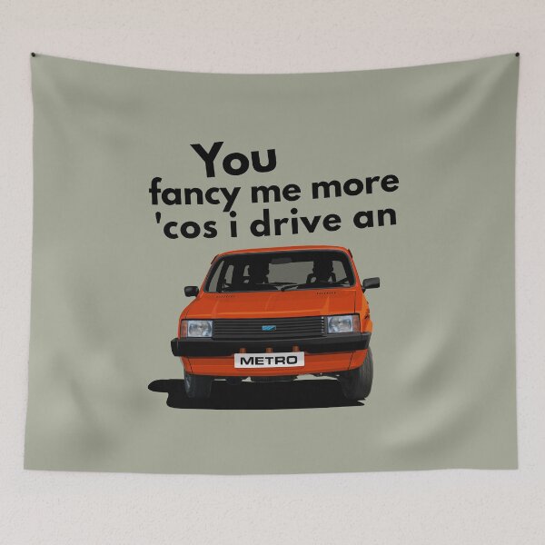 Item preview, You fancy me more 'cos I drive an Austin Metro designed and sold by knappidesign.