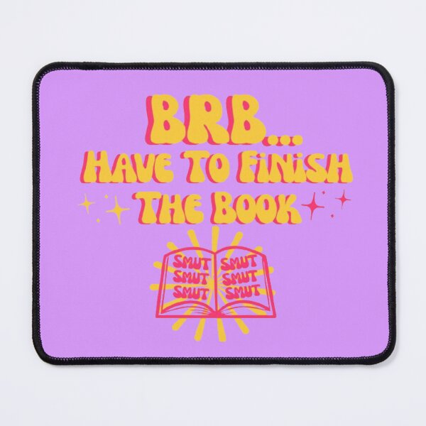 Item preview, Be Right Back, Have To Finish The Book designed and sold by CamilasPrints.