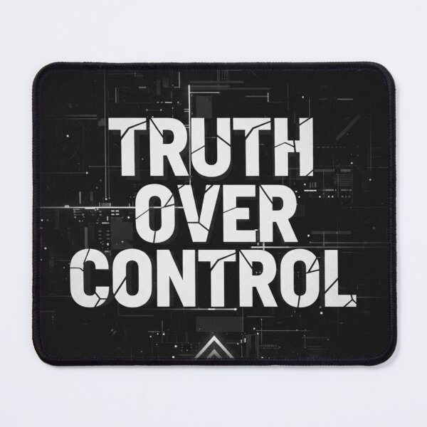 Item preview, Truth Over Control designed and sold by MaciejErdon.