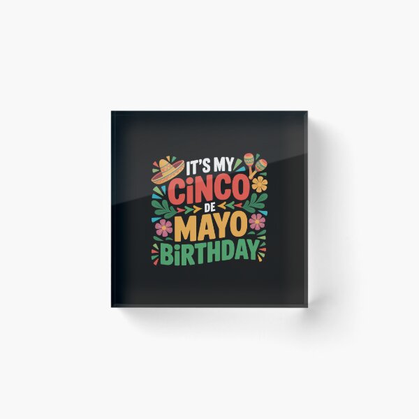 Item preview, It's My Cinco De Mayo Birthday Celebration Mexican Fiesta designed and sold by CORJIDOG-ART.
