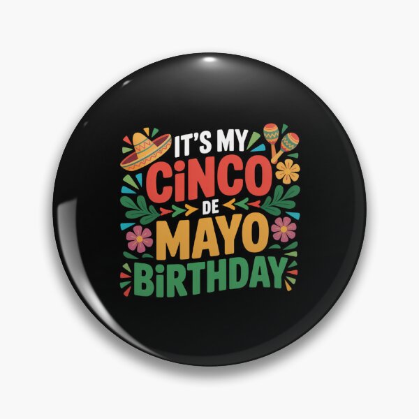 Item preview, It's My Cinco De Mayo Birthday Celebration Mexican Fiesta designed and sold by CORJIDOG-ART.
