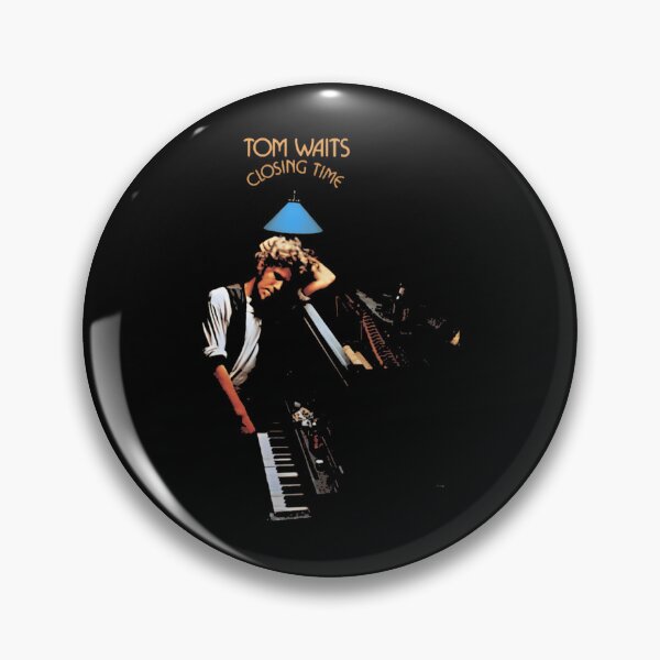 Item preview, Tom waits closing time  designed and sold by REALITY ⭐⭐⭐⭐⭐.