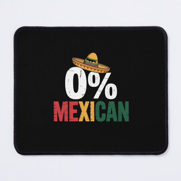 Item preview, 0% Mexican Cinco De Mayo Party Humor Celebration designed and sold by CORJIDOG-ART.