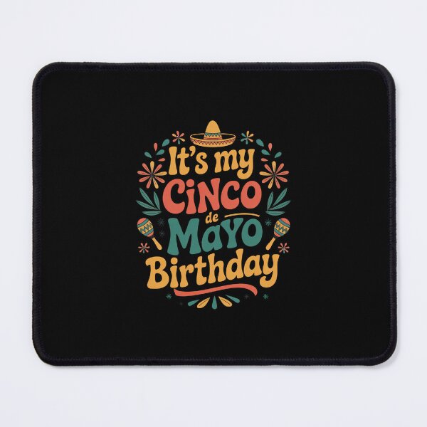 Item preview, It's My Cinco De Mayo Birthday Fiesta Celebration designed and sold by CORJIDOG-ART.