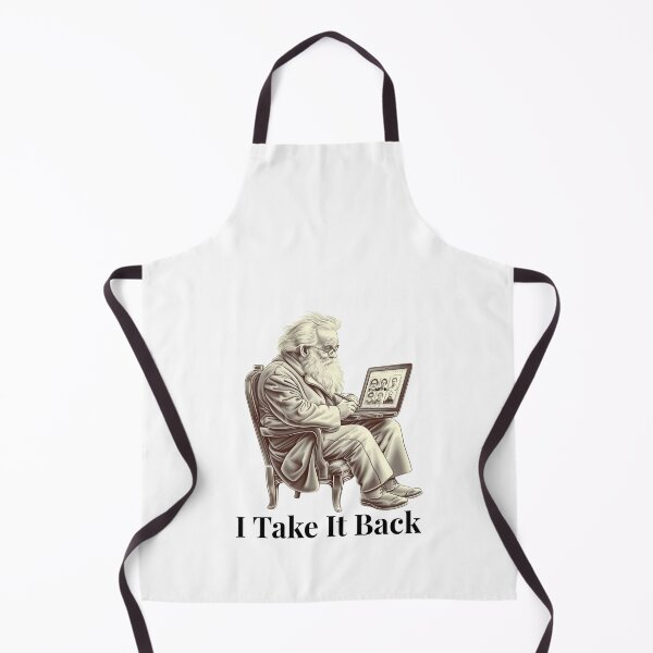 Item preview, He dedicated his life to proving humans were the most evolved species on earth. Then he saw TikTok. I take it back. All of it. designed and sold by De Aqui y de Alla Studio.