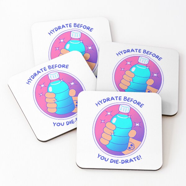 Item preview, Hydrate Before You Die-drate Design designed and sold by CarefulCreation.
