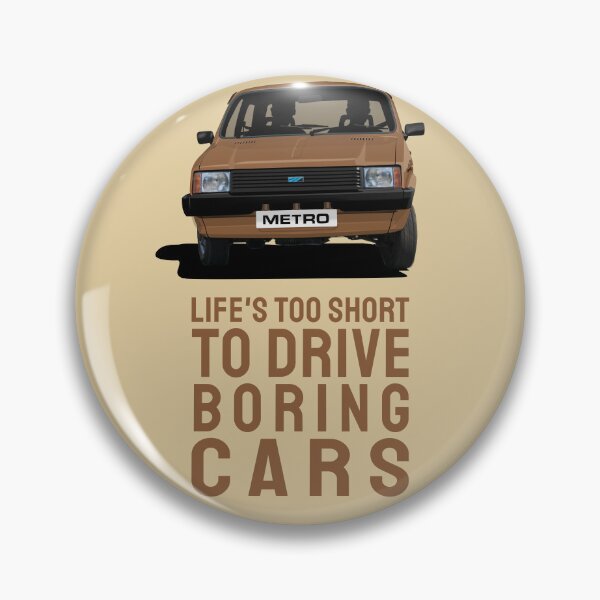 Item preview, Life's too short to drive boring cars - Austin Metro in brown designed and sold by knappidesign.